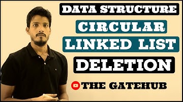 Circular linked list - deletion (from beginning, end, given position) with code | Data Structures