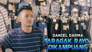 Daniel Darma - Taragak Rayo Dikampuang |  Video HD