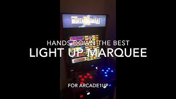 The BEST Light Up Marquee for ARCADE1Up