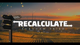 Recalculate — Avraham Fried / REDIRECCIONA │ Español / Letra / EN