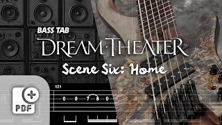 SCENE SIX: HOME / DREAM THEATER【BASS TAB】| WITH PDF FILE 