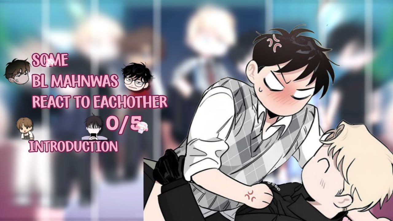 SOME MAHNWAS REACT TO EACHOTHER ||0/5|| Introduction part