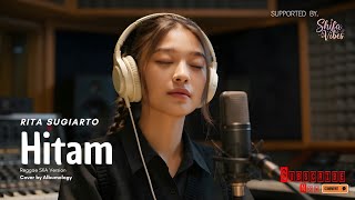 Hitam - Rita Sugiarto (Cipt. H. Rhoma Irama) | Reggae SKA Version Cover by Albumology