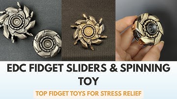 EDC Fidget Sliders & Spinning Toys | Stress Relief Toys for Adults 🌀✨