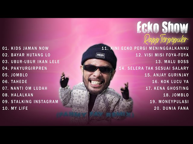 Ecko Show (Full Album) Live ~ Koleksi Lagu Rapp Terbaik ~ Lagu Hiphop Terpopuler class=