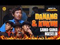 Kukuh hampir nyerah ngadepin danang ft dimas danang i minta digampar wawancara eps 38