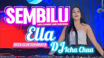 FUNKOT - SEMBILU [ELLA] NEW 2024 BY DJ ICHA CHUA