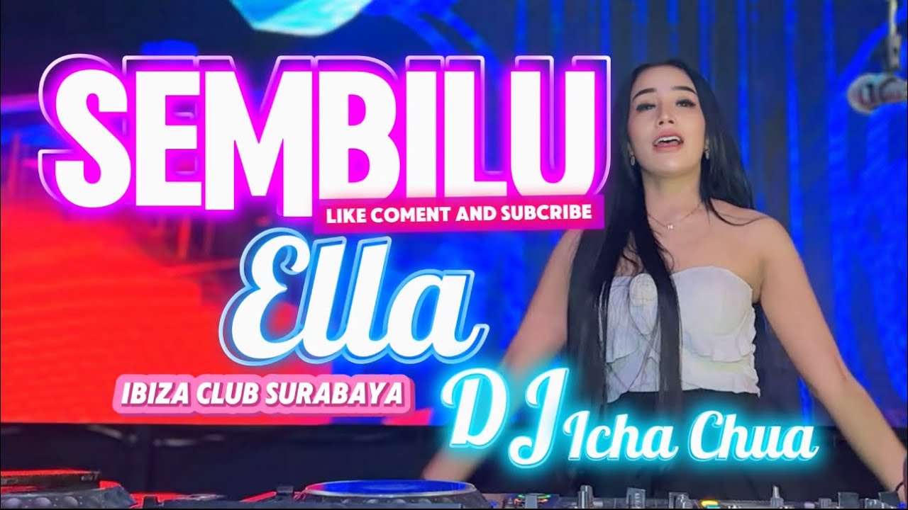 FUNKOT - SEMBILU [ELLA] NEW 2024 BY DJ ICHA CHUA - YouTube