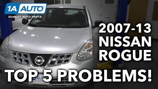 Top 5 Problems Nissan Rogue SUV 1st Generation 2007-13