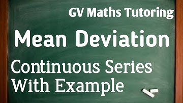 Mean Deviation in Statistics | Example for Continuous Series | Measures of Dispersion