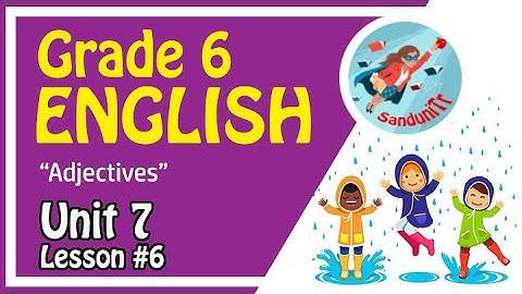 Grade 6 English Language [ Unit 7--Lesson 06 ]  🇱🇰 🌂☂☔💧