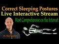 Most Critical Sleeping Postures For Your Spine & Health (Comprehensive Live Stream) - Dr Mandell