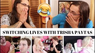 SWITCHING LIVES WITH TRISH PAYTAS I OUR REACTION! \/\/ TWIN WORLD