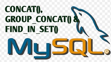 CONCAT(), GROUP_CONCAT() and FIND_IN_SET() in MySQL Part#15 | MySQL Tutorial for Beginners in Hindi