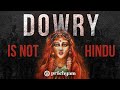 The origins of dowry system in india  is dowry a hindu custom  dowry in india