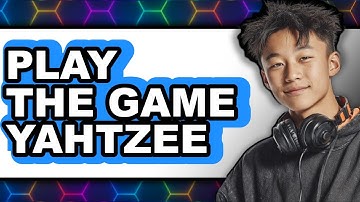 How To Play The Game Yahtzee - Full Guide