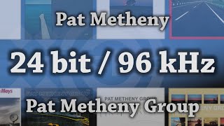 Pat Metheny ECM 24bit/96kHz!