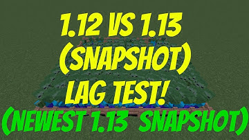 NEW 1.13 SNAPSHOT (17w45a) LAG TESTING!! (1.12 VS 1.13)