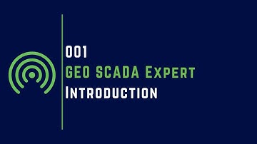 001 | Introduction of GEO SCADA Expert Software | GEO SCADA |