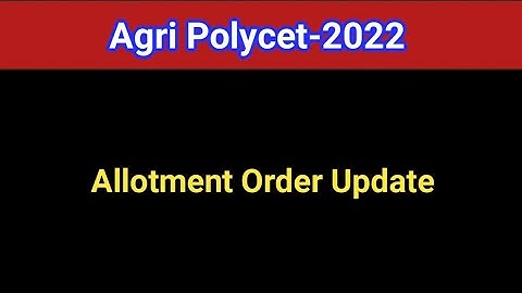 #Agri Polycet 2022 Allotment Order Update  #sampathinformation