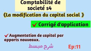 Épisode 11: La modification du capital social par rapports nouveaux / Corrigé dapplication