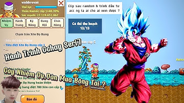 Ngọc Rồng Online - Hành Trình Cày Chay 0đ Seri 7 - Cày Nhiệm Vụ,Vàng Mua Bông Tai ? - Hậu Còi Tv