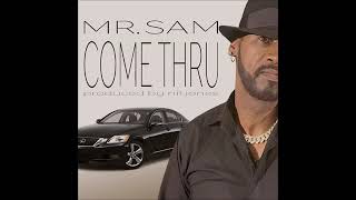 Mr. Sam - Come Thru