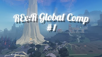 REx: Reincarnated - Global Comp #1