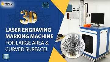 3D Laser Engraving Marking Machine For Large Area & Curved Surface!
