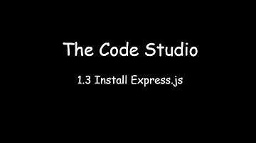 1.3 Install Express.js On Ubuntu 18.04
