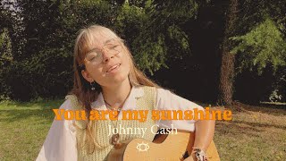 You are my sunshine - Johnny Cash (cover)