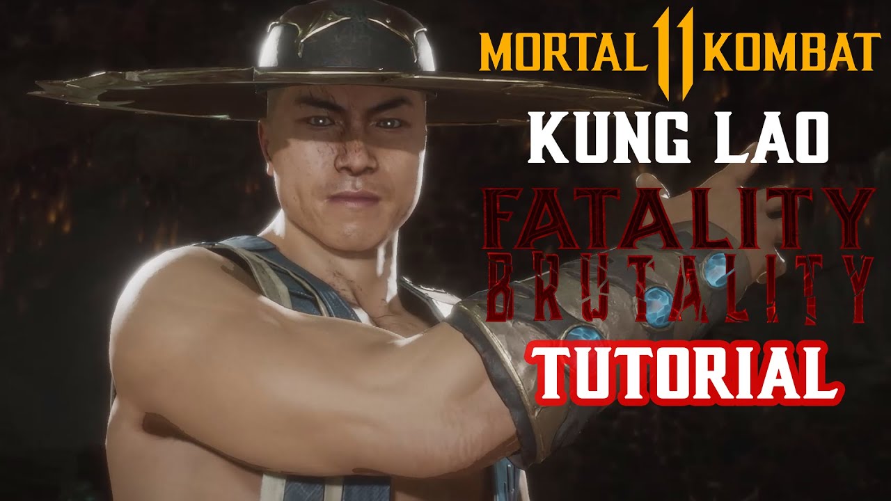 MK11 tutorial How to Perform Every Kung Lao Brutality and