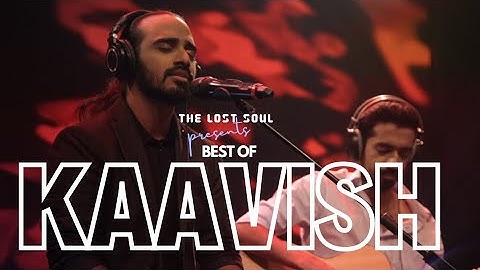 Best of Kaavish | THE LOST SOUL