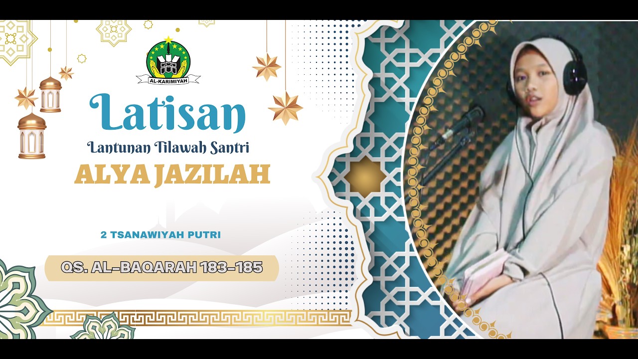 TILAWAH AL QURAN SURAT AL BAQARAH 183-185 | ALYA JAZILAH 2 MTs PUTRI  #RANTANG2026 #LATISAN