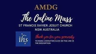 The Online Mass Friday 7 August 2026. The Online Mass Friday 7 August 2026.