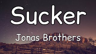 Jonas Brothers - Sucker (Lyrics)