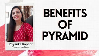 Benefits of Pyramid by Priyanka Kapoor ||PMC English