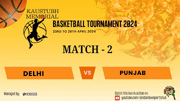 Delhi Vs Punjab | Kaustubh Memorial Basketball Tournament | Fr. Agnel Sports Complex Mumbai
