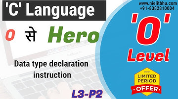 data type declaration instruction in c language||data type  L3P2