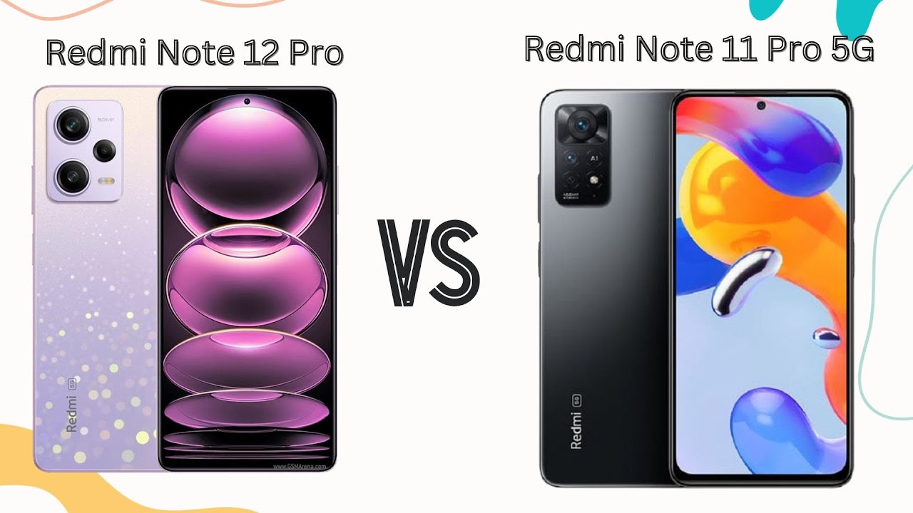 Redmi Note 12 Pro vs Redmi Note 12 Pro 5g. Redmi 11pro + 5g vs Redmi 12pro 4g. Сравнение Redmi Note 12 Pro 5g и Redmi Note 12 Pro + 5g. Not 10 Pro vs Redmi not 12 Pro 4g Nanoreview.