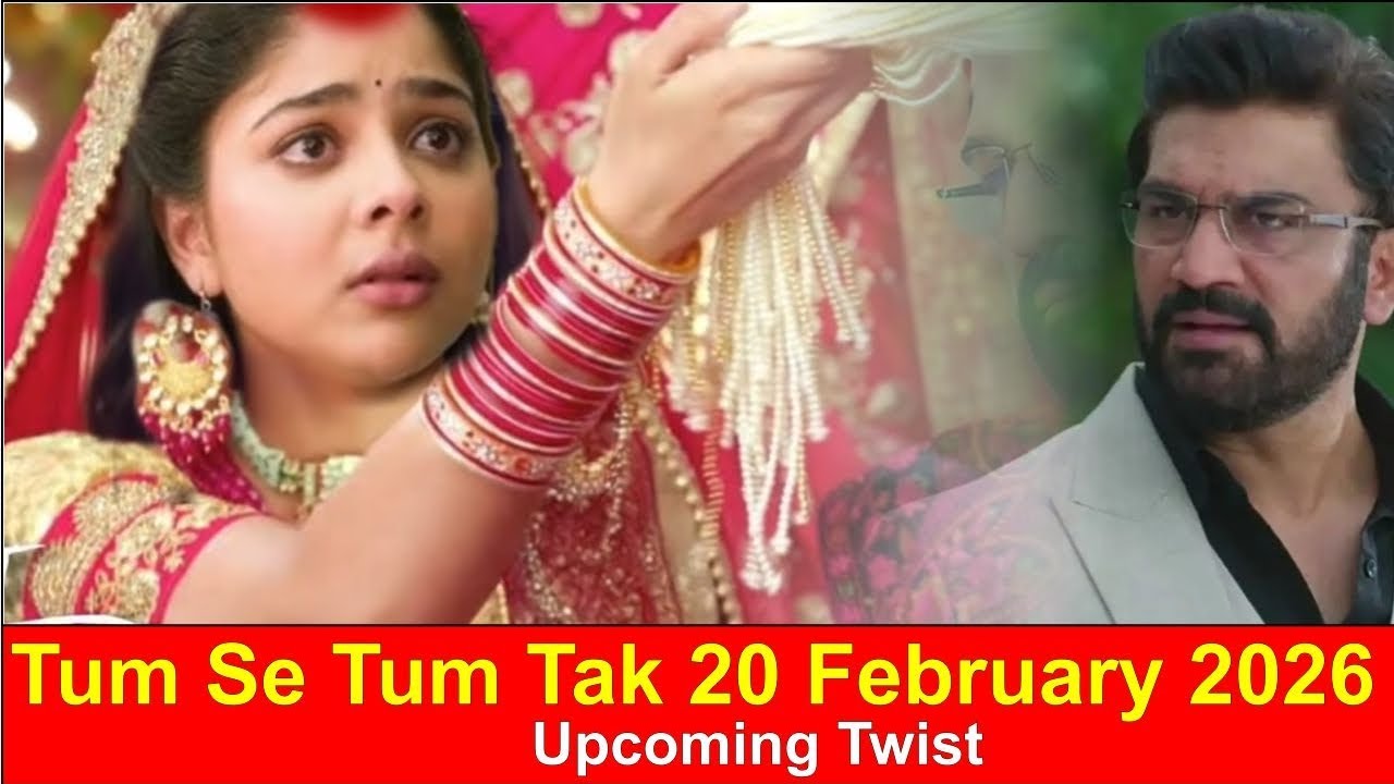 Tum Se Tum Tak 20 February 2026 Upcoming Twist: Anu Arya Shocking Wedding Drama - Gopal Ji Heart Att