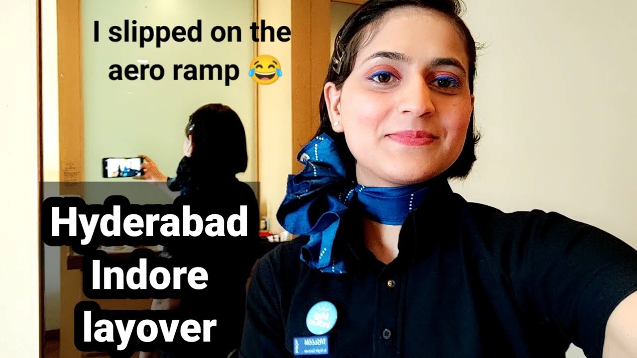 Hyderabad Indore layover| I slipped on the aero ramp😁| Cabin crew ...