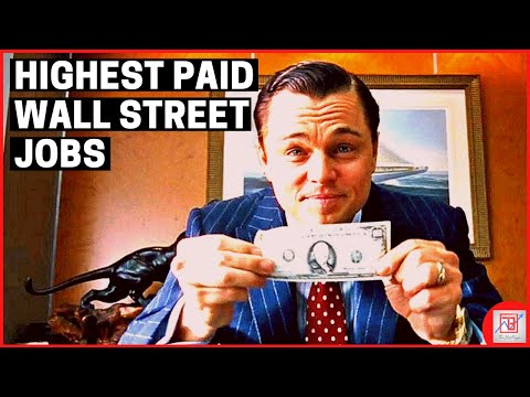 वॉल स्ट्रीट पर उच्चतम भुगतान वाली नौकरियां | पैसा बनाएं