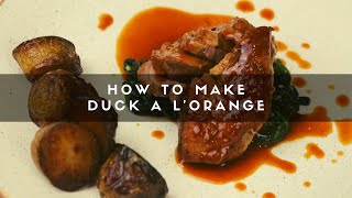 How to Make Duck A L'Orange