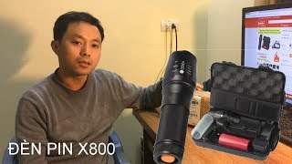 Mở hộp đèn pin siêu sáng X800 - DucNguyen Vlog