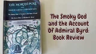 The Smoky God and the Account Of Admiral Byrd: Book Review 