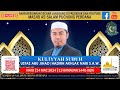 KULIYYAH SUBUH MASJID AS-SALAM PUCHONG PERDANA | 24 MAC 2024