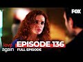 In Love Again Episode 136 Full Episode 