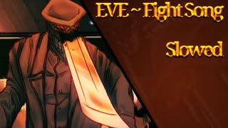 Download Lagu 「Slowed」 Fight song ~ Eve MP3