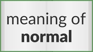 Normal | meaning of Normal